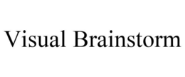 VISUAL BRAINSTORM trademark