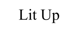 LIT UP trademark