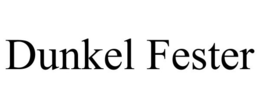 DUNKEL FESTER trademark