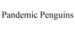 PANDEMIC PENGUINS trademark