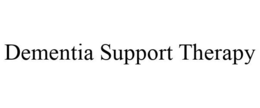 DEMENTIA SUPPORT THERAPY trademark