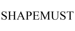 SHAPEMUST trademark