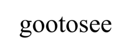 GOOTOSEE trademark