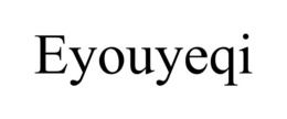 EYOUYEQI trademark