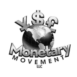 ¥$£ MONETARY MOVEMENT LLC trademark