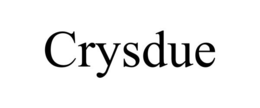CRYSDUE trademark