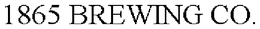 1865 BREWING CO. trademark