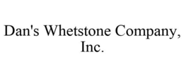 DAN'S WHETSTONE COMPANY, INC. trademark