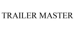 TRAILER MASTER trademark