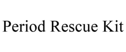PERIOD RESCUE KIT trademark