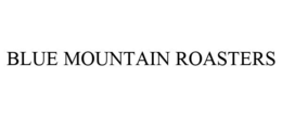 BLUE MOUNTAIN ROASTERS trademark