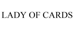 LADY OF CARDS trademark