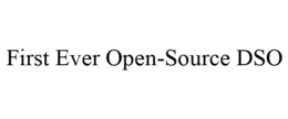 FIRST EVER OPEN-SOURCE DSO trademark