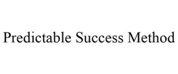 PREDICTABLE SUCCESS METHOD trademark