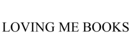 LOVING ME BOOKS trademark