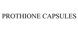 PROTHIONE CAPSULES trademark