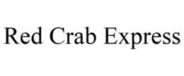 RED CRAB EXPRESS trademark