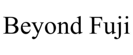 BEYOND FUJI trademark