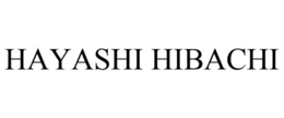 HAYASHI HIBACHI trademark