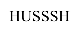 HUSSSH trademark