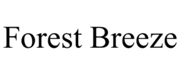 FOREST BREEZE trademark