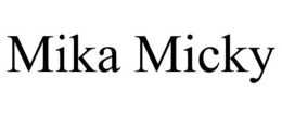 MIKA MICKY trademark