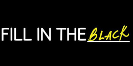 FILL IN THE BLACK trademark