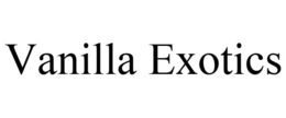 VANILLA EXOTICS trademark