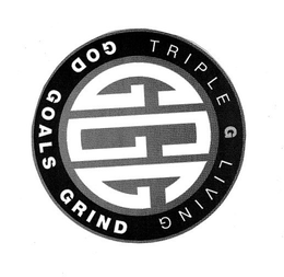 TRIPLE G LIVING GOD GOALS GRIND GGG trademark