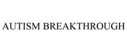 AUTISM BREAKTHROUGH trademark