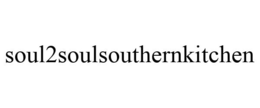 SOUL2SOULSOUTHERNKITCHEN trademark