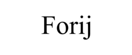 FORIJ trademark