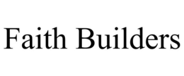 FAITH BUILDERS trademark