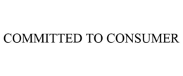 COMMITTED TO CONSUMER trademark