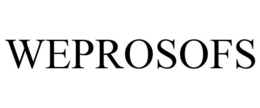 WEPROSOFS trademark