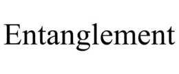 ENTANGLEMENT trademark