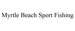 MYRTLE BEACH SPORT FISHING trademark
