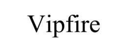 VIPFIRE trademark