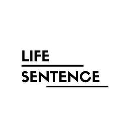 LIFE SENTENCE trademark
