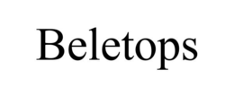 BELETOPS trademark