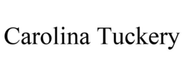 CAROLINA TUCKERY trademark