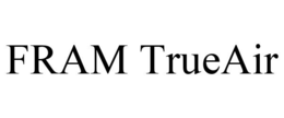 FRAM TRUEAIR trademark