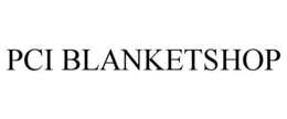 PCI BLANKETSHOP trademark