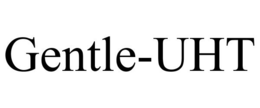 GENTLE-UHT trademark