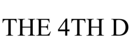 THE 4TH D trademark