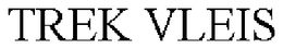 TREK VLEIS trademark