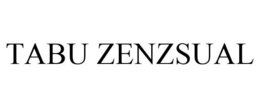 TABU ZENZSUAL trademark
