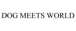 DOG MEETS WORLD trademark