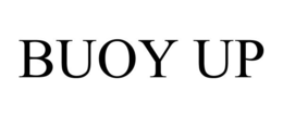 BUOY UP trademark