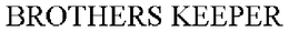 BROTHERS KEEPER trademark